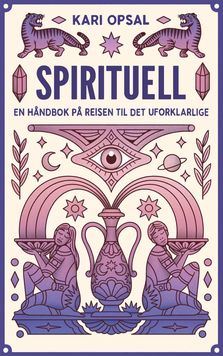 Spirituell - en håndbok på reisen til det uforklarlige