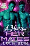 A Heart For Her Mates (Alien Love Encounters #12) Book cover for A Heart For Her Mates (Alien Love Encounters #12)