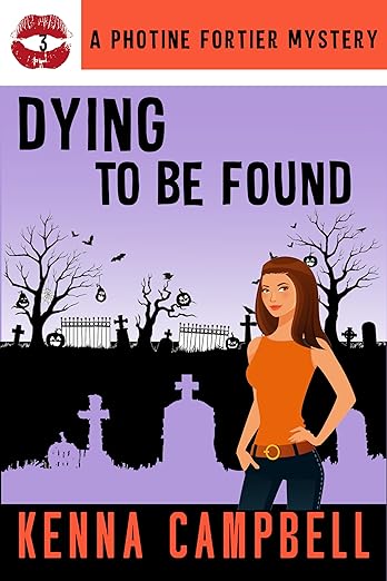 Dying to be Found (A Photine Fortier Mystery, #3)