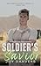 Soldier's Savior (Alden Sec...