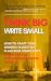 Think Big, Write small: How...