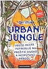 Urban Jungle: Pre...
