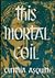 This Mortal Coil