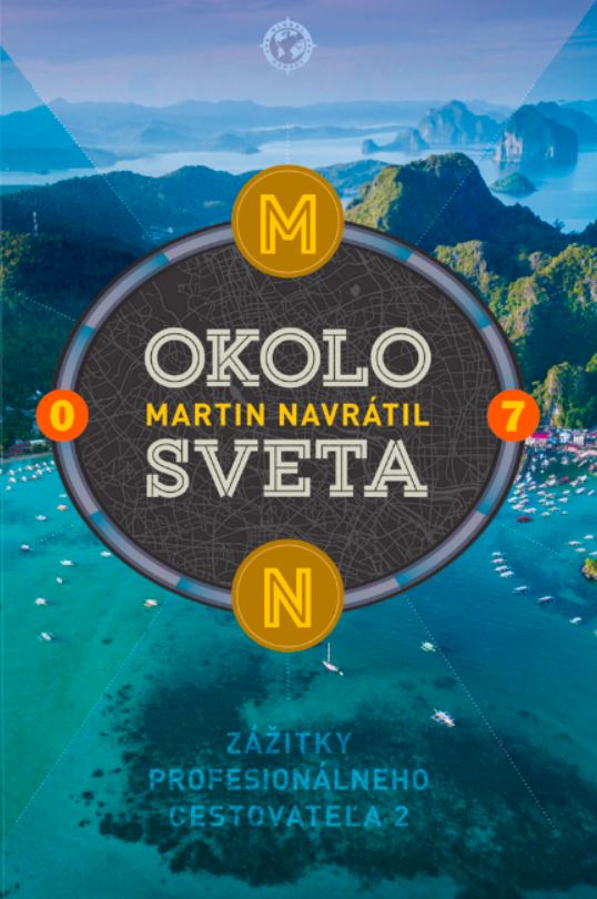 Okolo sveta 7: Zážitky profesionálneho cestovateľa 2 (Hardcover)