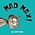 Mad Max!: A Funny Cat Book For Kids! (Mischievous Pets)
