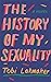 The History of My Sexuality