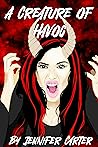 A Creature of Havoc by Jennifer Carter