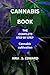CANNABIS GROW BOOK: THE COMPLETE STEP BY STEP GUIDE TO MARIJUANA CULTIVATION