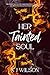Her Tainted Soul by K.J.  Wilson