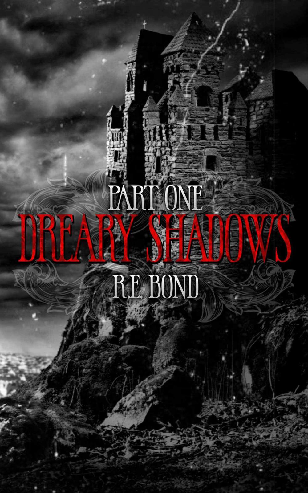 Dreary Shadows Part One (ebook)