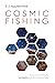 Cosmic Fishing: An Account ...