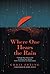 Where One Hears the Rain: F...