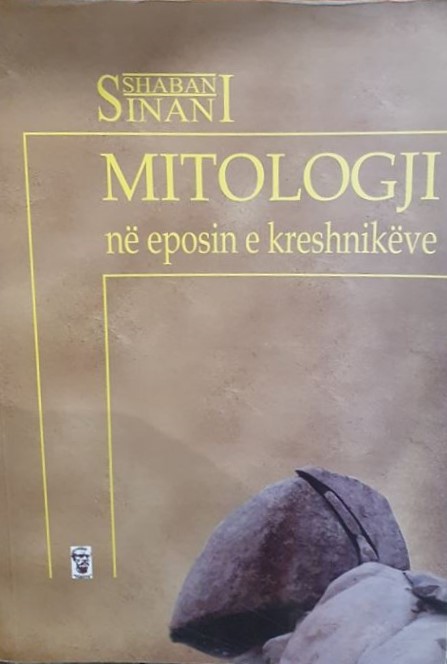 Mitologji në eposin e kreshnikëve : studim monografik