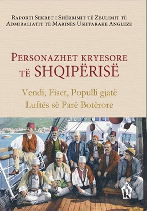 Personazhet kryesore të Shqipërisë : vendi, fiset, populli gjatë Luftës së Parë Botërore