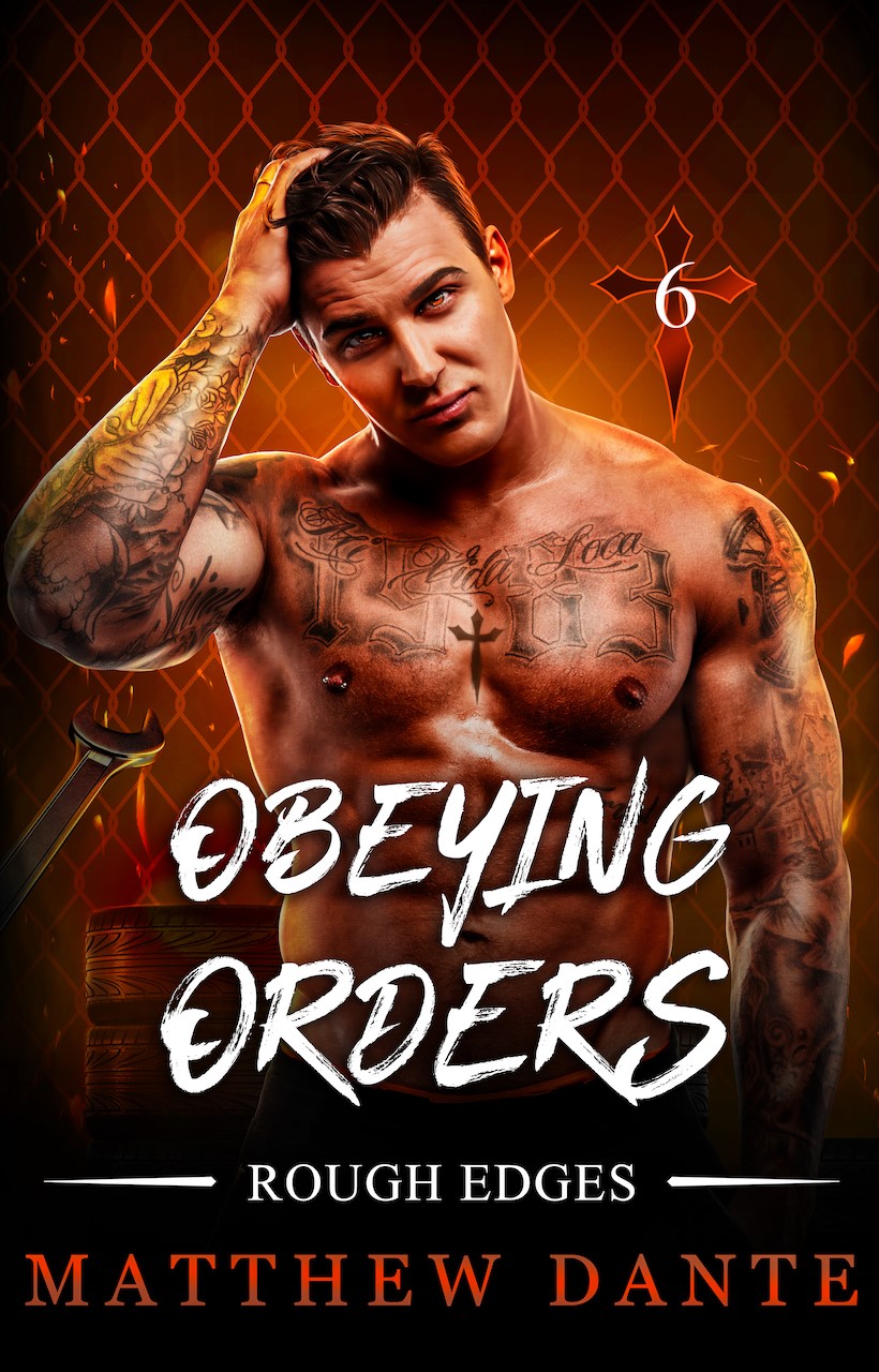 Obeying Orders (Rough Edges #6)