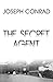 The Secret Agent (A Simple Tale) - Annotated with New Introduction and Study Guide: All-New, Super-Great Hoochie Koochie Press Edition