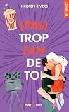 (Pas) Trop fan de...