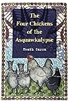 The Four Chickens...