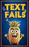 Text Fails: The U...