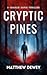 Cryptic Pines (Charlie Davis)