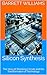 Silicon Synthesis: The Stor...