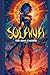 Solana: The Suns Chosen