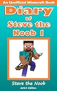 Diary of Steve the Noob 1 (An Unofficial Minecraft Book): Saga 1 (Diary of Steve the Noob Collection)