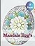 Mystical Mandalas: A Deligh...