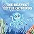 The Bravest Little Octopus