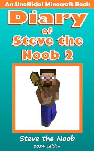 Diary of Steve the Noob 2 (An Unofficial Minecraft Book): Saga 1 (Diary of Steve the Noob Collection)