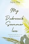 My Dubrovnik Summer Love by Jayne May