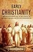 Early Christianity by Billy Wellman