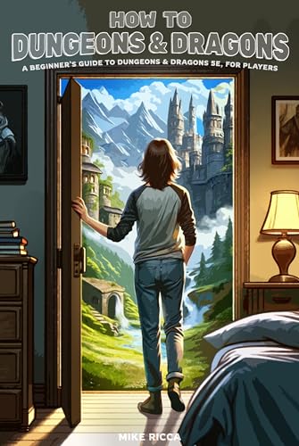 How to Dungeons & Dragons: A Beginner's Guide to Dungeons & Dragons 5e, for Players (Kindle Edition)