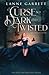 A Curse So Dark and Twisted...