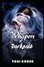 Whispers of Darkness (Whispers Series)