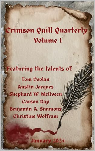 Crimson Quill Quarterly: Volume 1 (Kindle Edition)