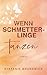 Wenn Schmetterlinge tanzen: Liebesroman (Wenn Liebe anklopft 1) (German Edition)