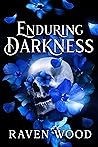Enduring Darkness