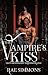 The Vampire's Kiss (Neon Mo...