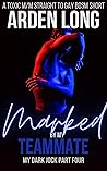 Book cover for Marked by My Teammate (My Dark Jock #4)