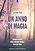 Un anno di magia: Rituali e usanze della tradizione nordica, mese per mese. (Italian Edition)