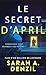 Le secret d’April (French Edition)