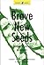 Brave New Seeds by Robert Ali