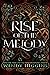 Rise of the Melody (Siren o...