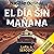 El día sin mañana by Lara A. Serodio