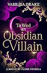 To Wed an Obsidian Villain