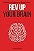 Rev Up Your Brain by Oliver Reed