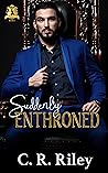 Suddenly Enthroned