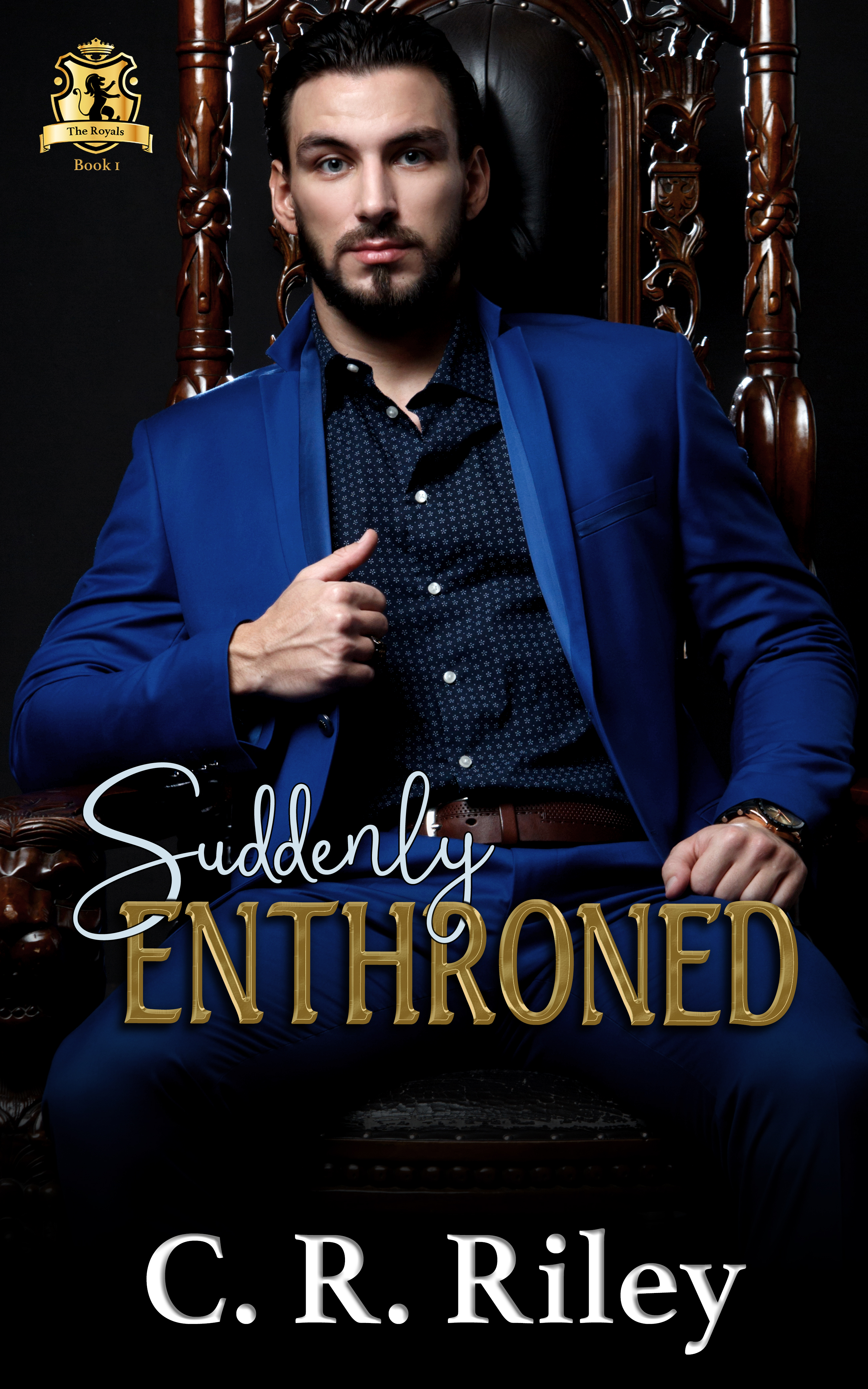 Suddenly Enthroned (The Royals, #1)