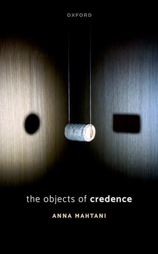 The Objects of Credence (Kindle Edition)